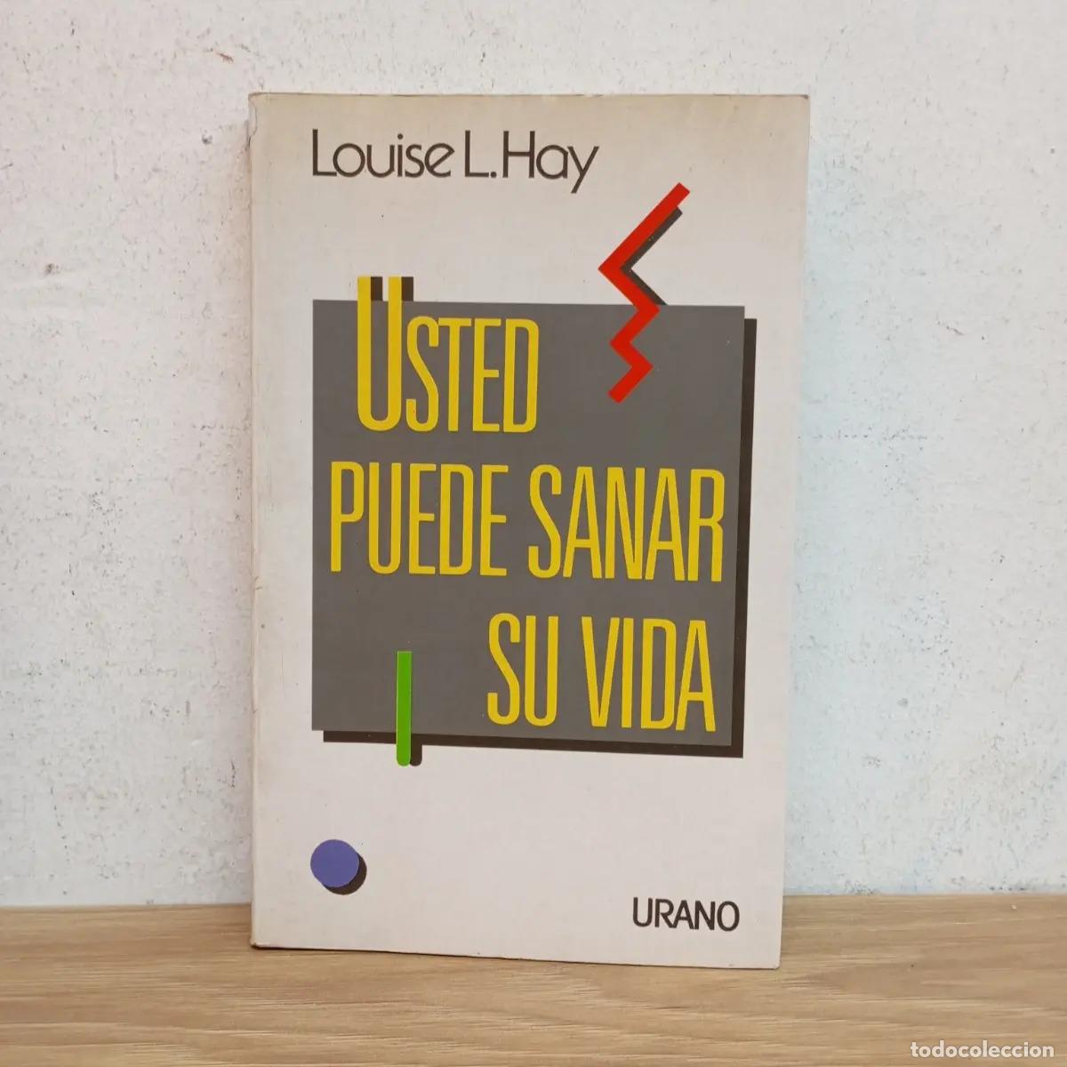 Livres: Usted puede sanar su vida - Louise L. Hay