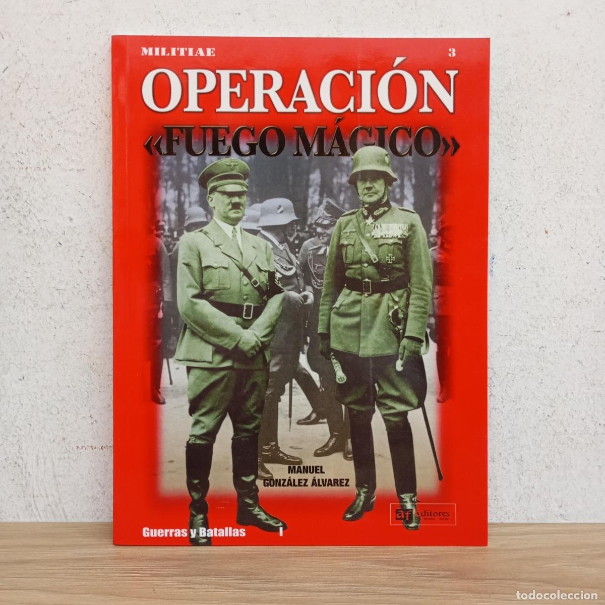 books: Operaci&oacute;n fuego m&aacute;gico - Manuel Gonz&aacute;lez &Aacute;lvarez