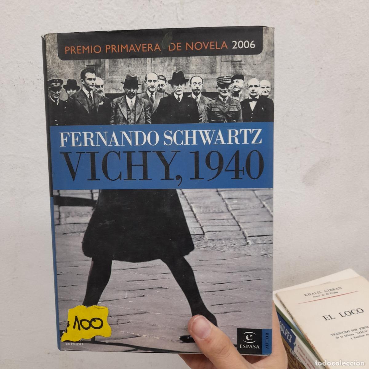 B&uuml;cher: Vichy, 1940 - Fernando Schwartz