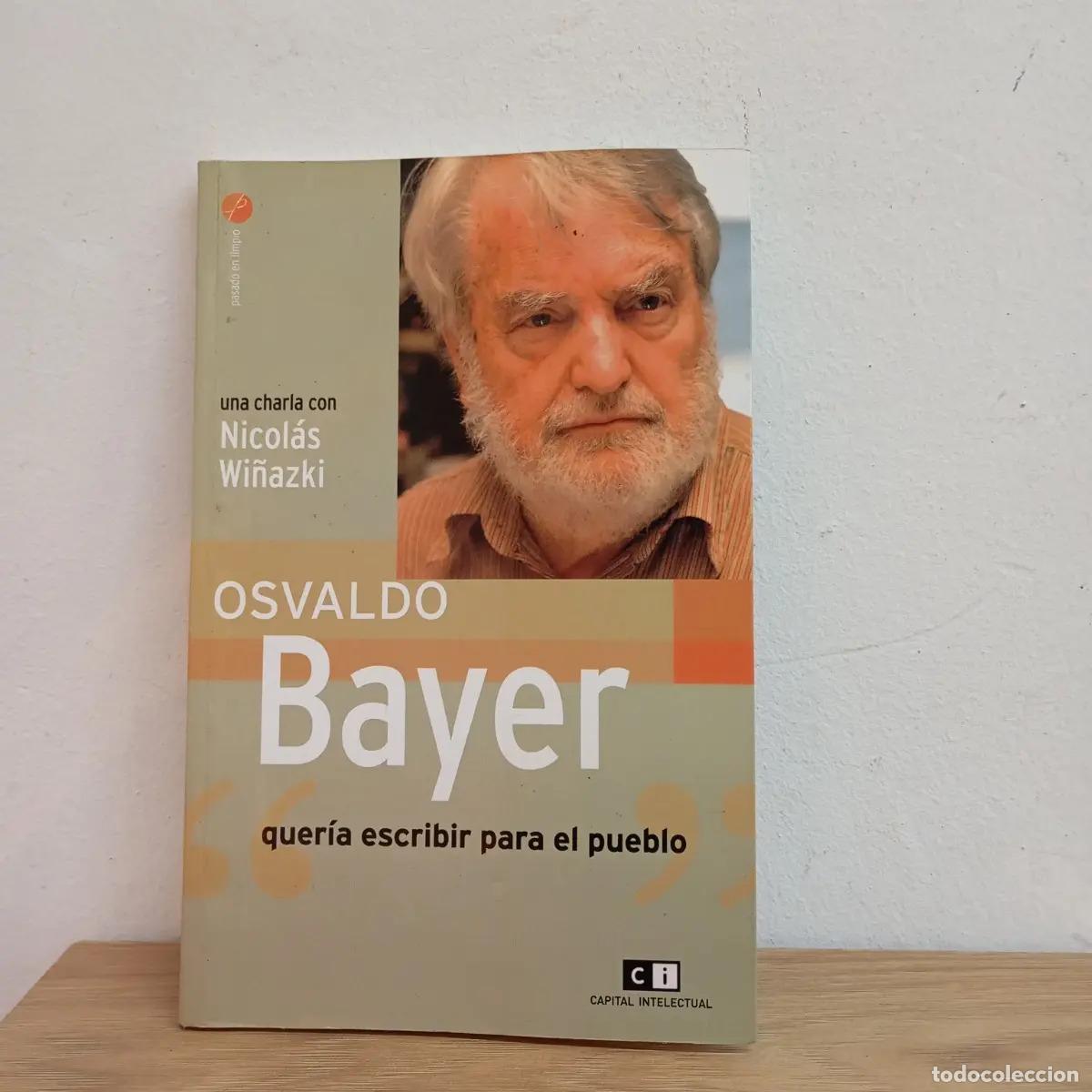 Libros: Osvaldo Bayer - Nicol&aacute;s Wi&ntilde;azki - Foto 1