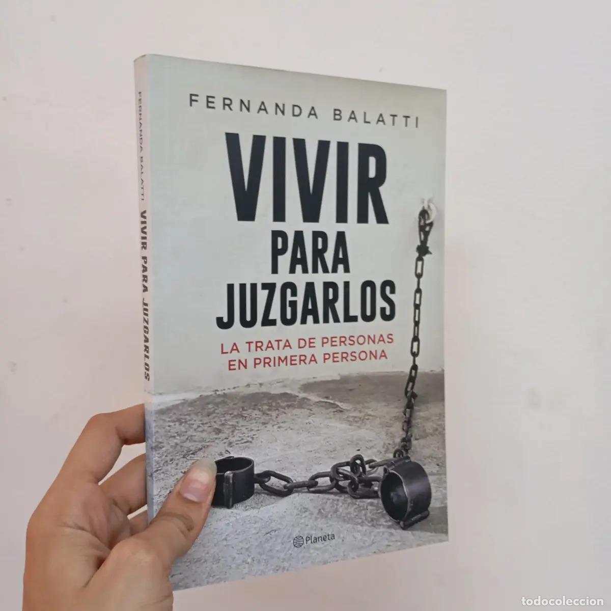 Libri di seconda mano: Vivir para juzgarlos - Fernanda Balatti