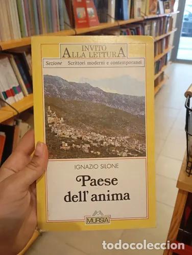 Libri di seconda mano: Paese dell' anima - Ignazio Silone