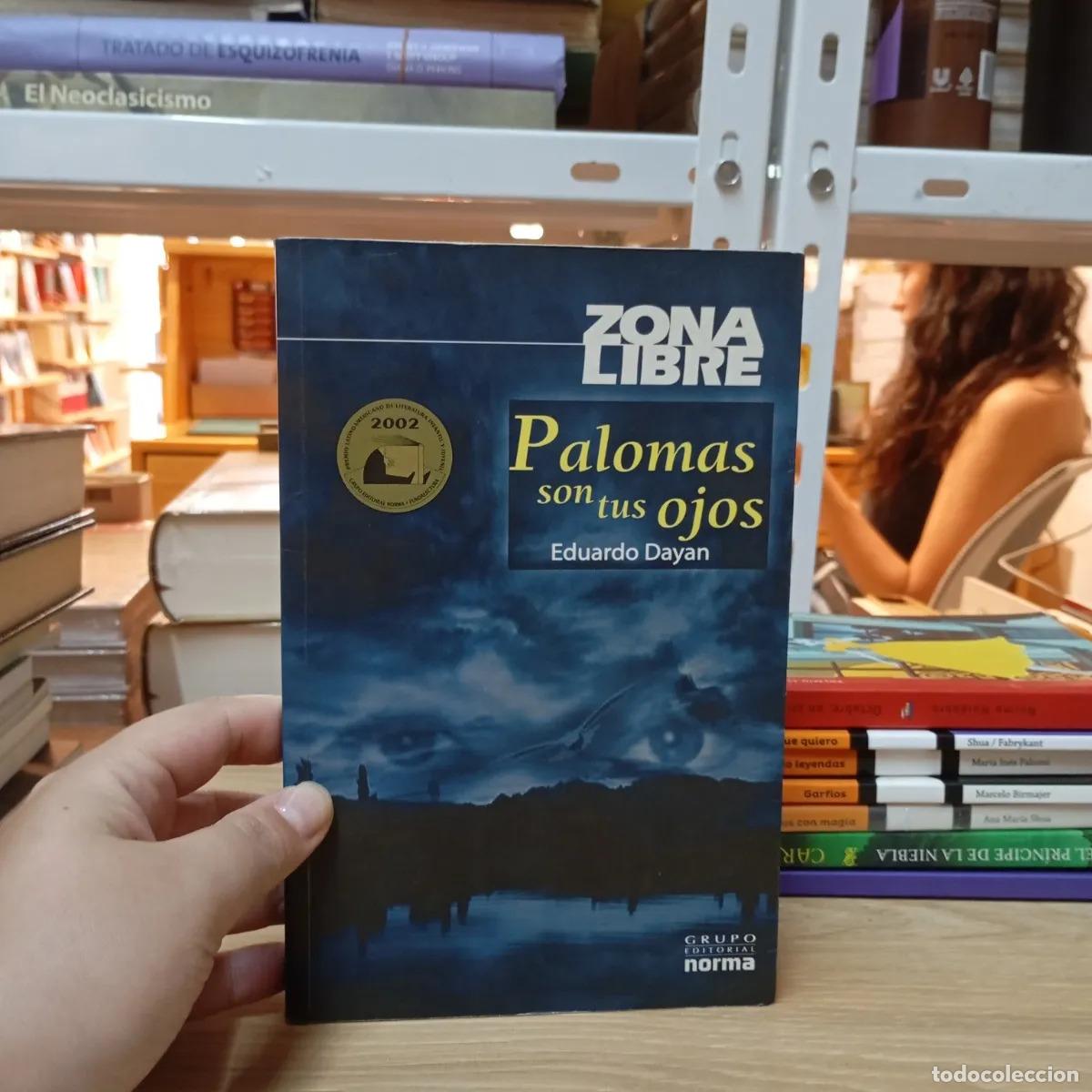 Libri di seconda mano: Palomas son tus ojos - Eduardo Dayan