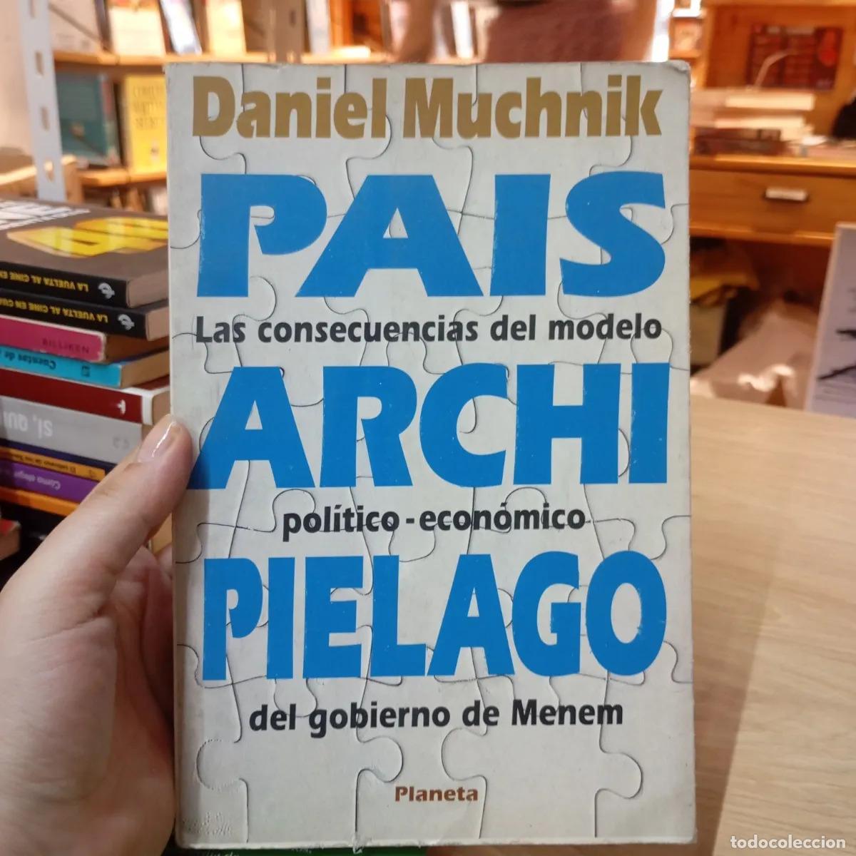 Libros: Pa&iacute;s archipi&eacute;lago - Daniel Muchnik