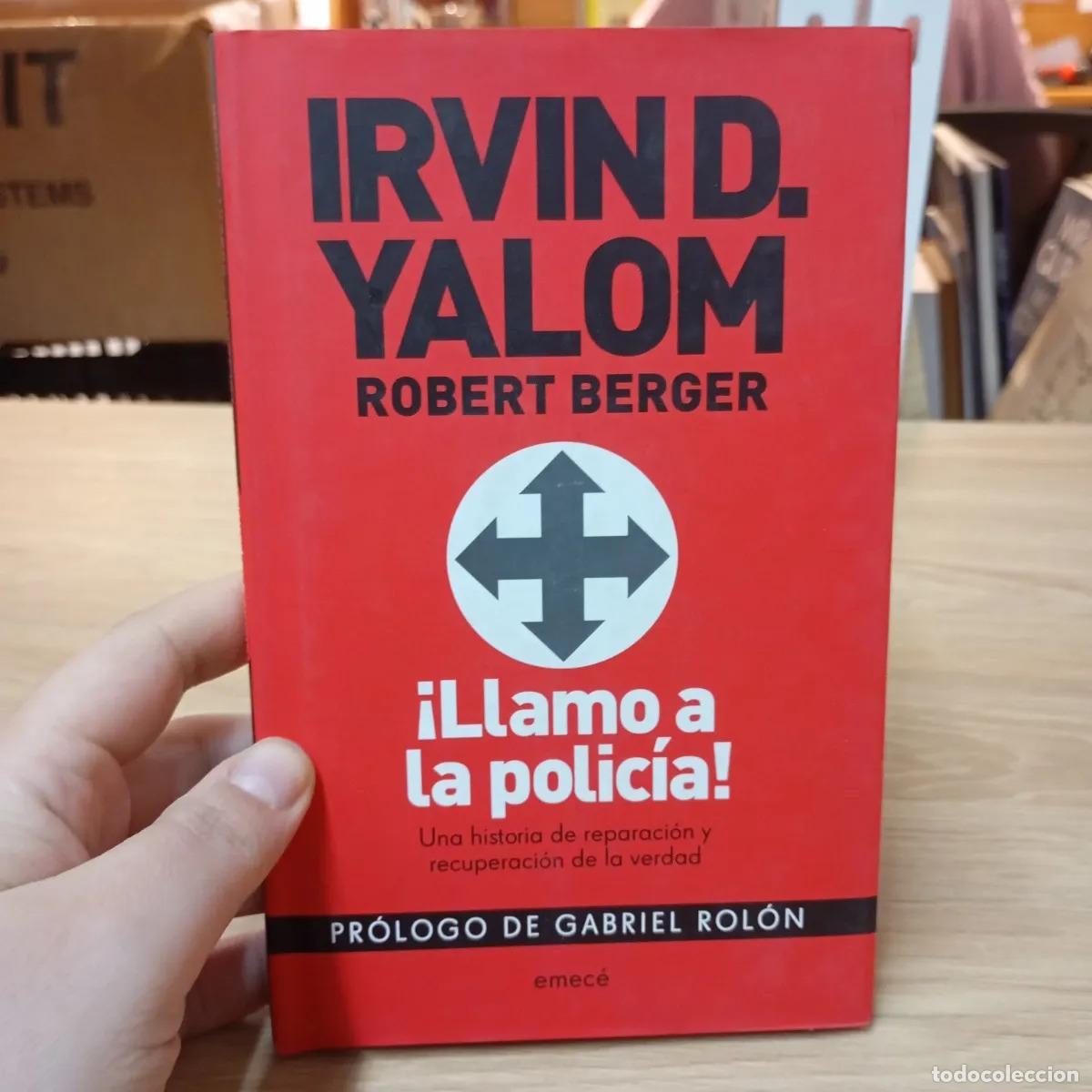Libros: &iexcl;Llamo a la polic&iacute;a! - Irvin D. Yalom