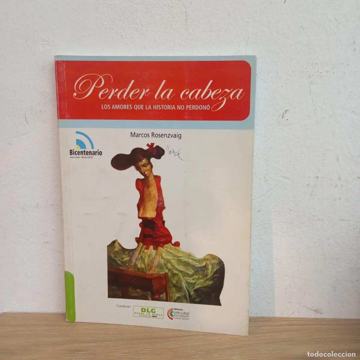 Livres: Perder la cabeza - Marcos Rosenzvaig