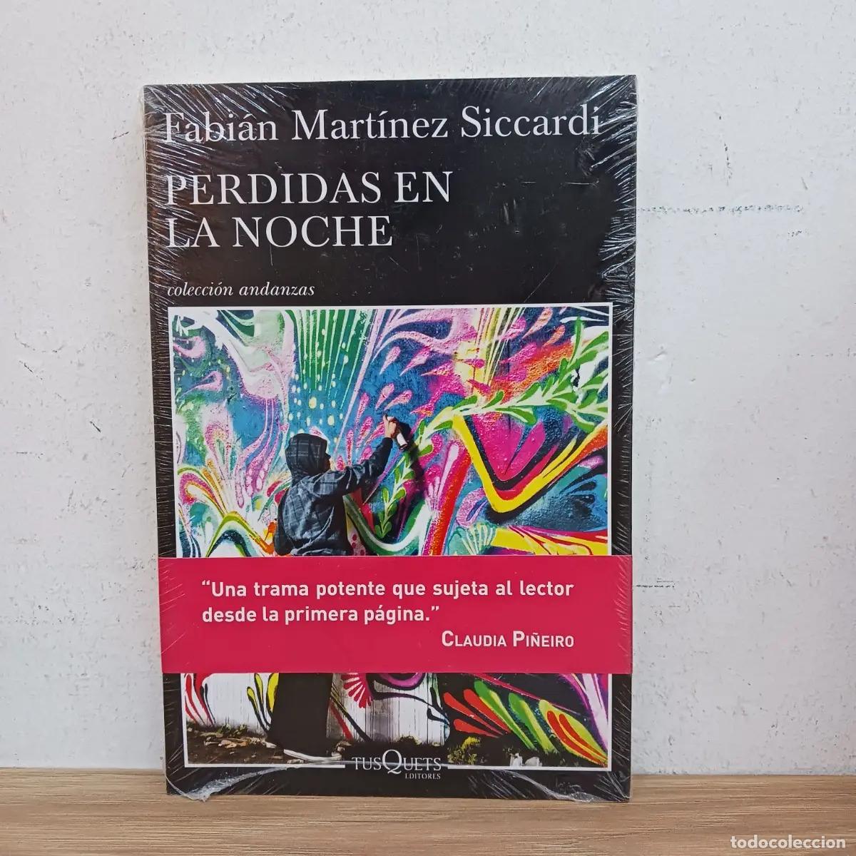Libri di seconda mano: Perdidas en la noche - Fabi&aacute;n Mart&iacute;nez Siccardi