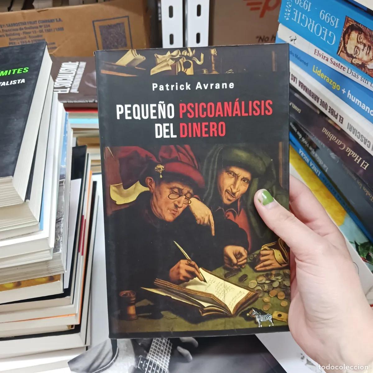 Libros: Peque&ntilde;o psicoanalisis del dinero - Patrick Avrane