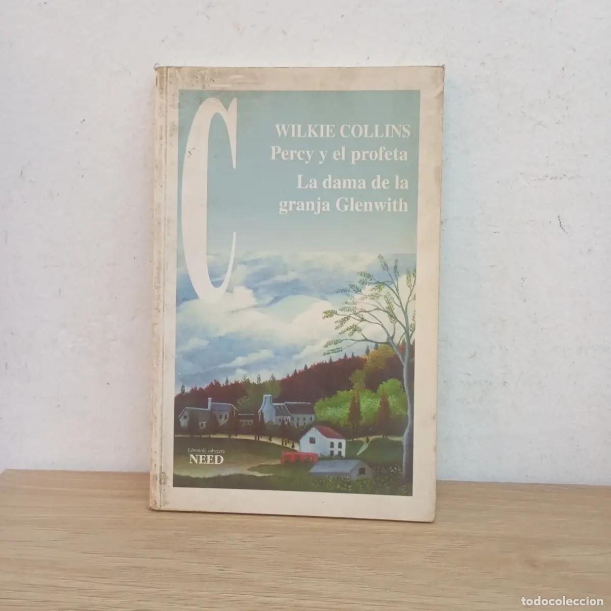 B&uuml;cher: Percy y el profeta, La dama de la granja Glenwith - Wilkie Collins