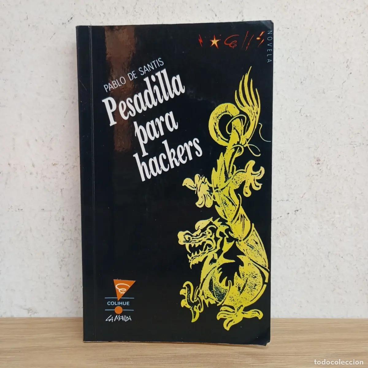 Libri di seconda mano: Pesadilla para hackers - Pablo de Santis