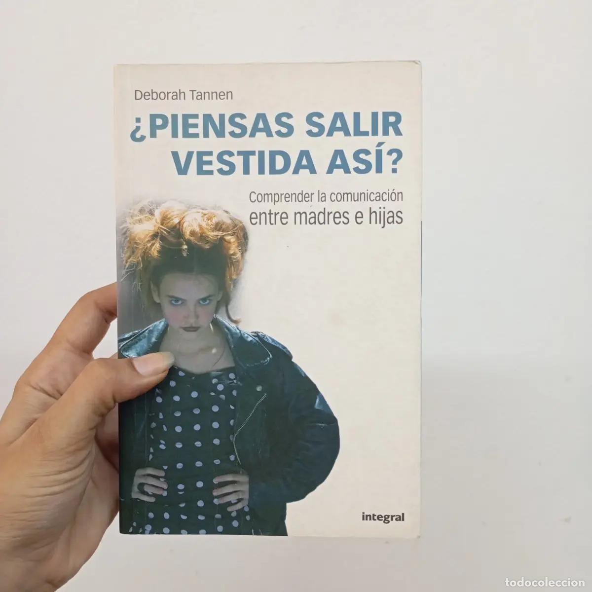 Livres: &iquest;Pensas salir vestida as&iacute;? - Deborah Tannen