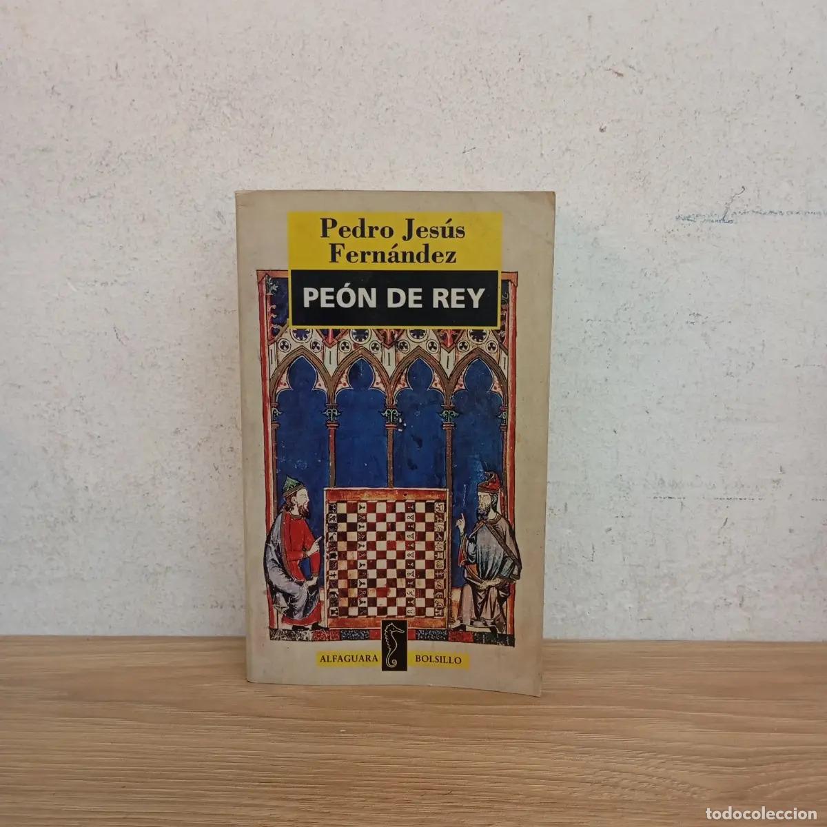 Libros: Pe&oacute;n de rey - Pedro Jes&uacute;s Fern&aacute;ndez - Foto 1