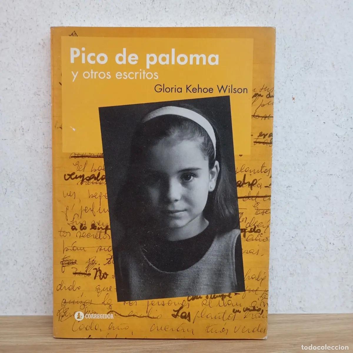 Livres: Pico de paloma - Gloria Kehoe Wilson