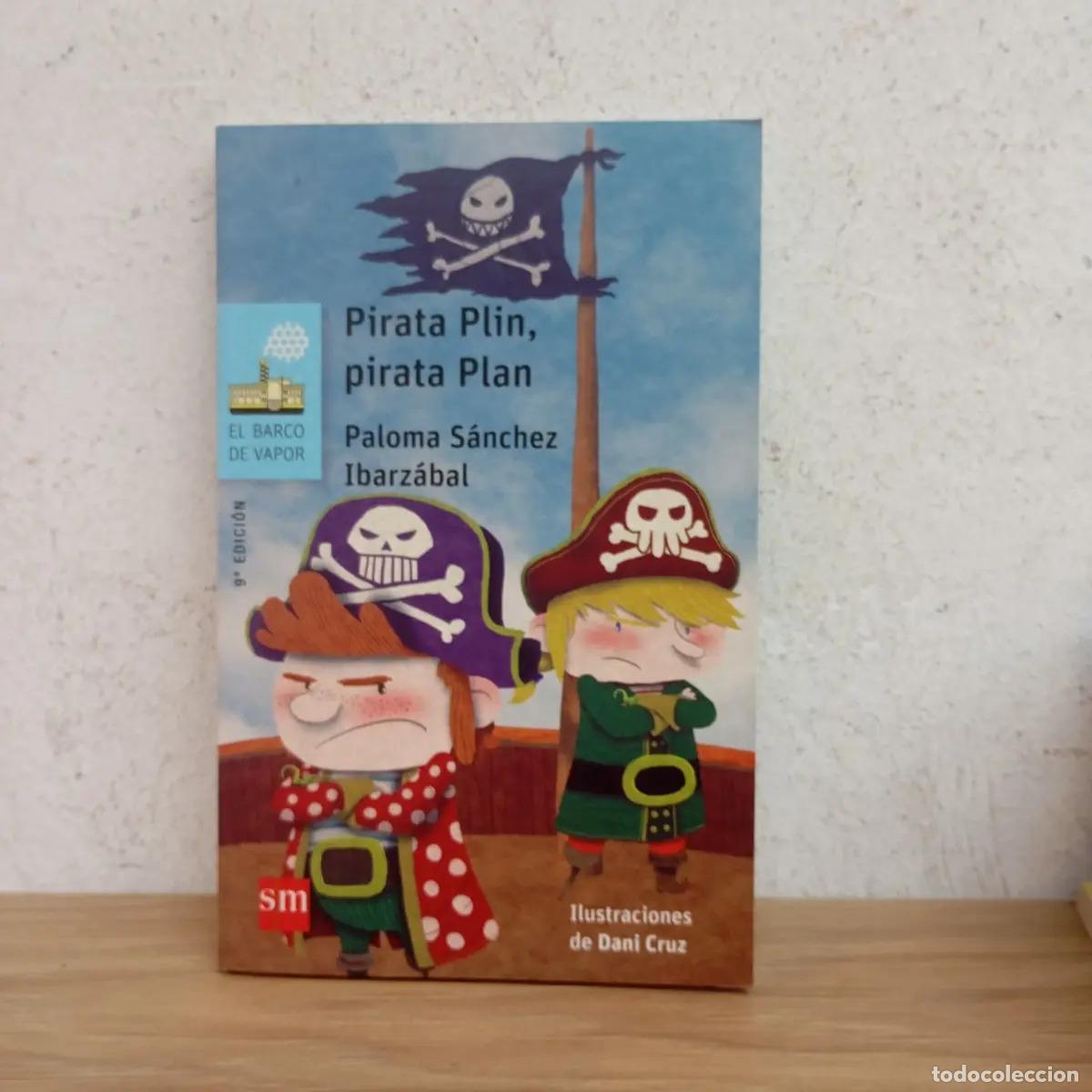 B&uuml;cher: Pirata plin, pirata Plan - Paloma S&aacute;nchez Ibarz&aacute;bal