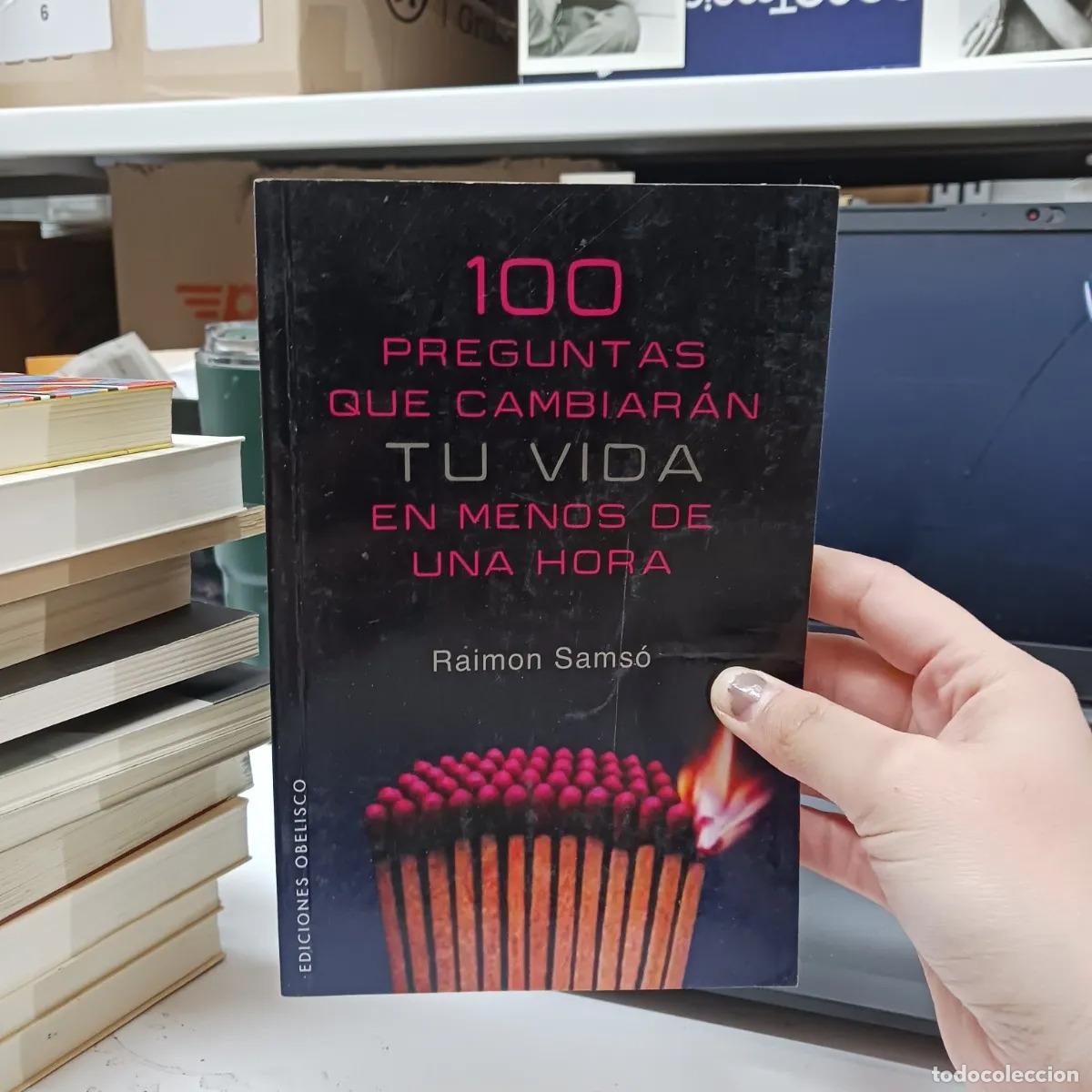 Libros: 100 Preguntas que cambiaran tu vida en menos de una hora - Raimon Samso