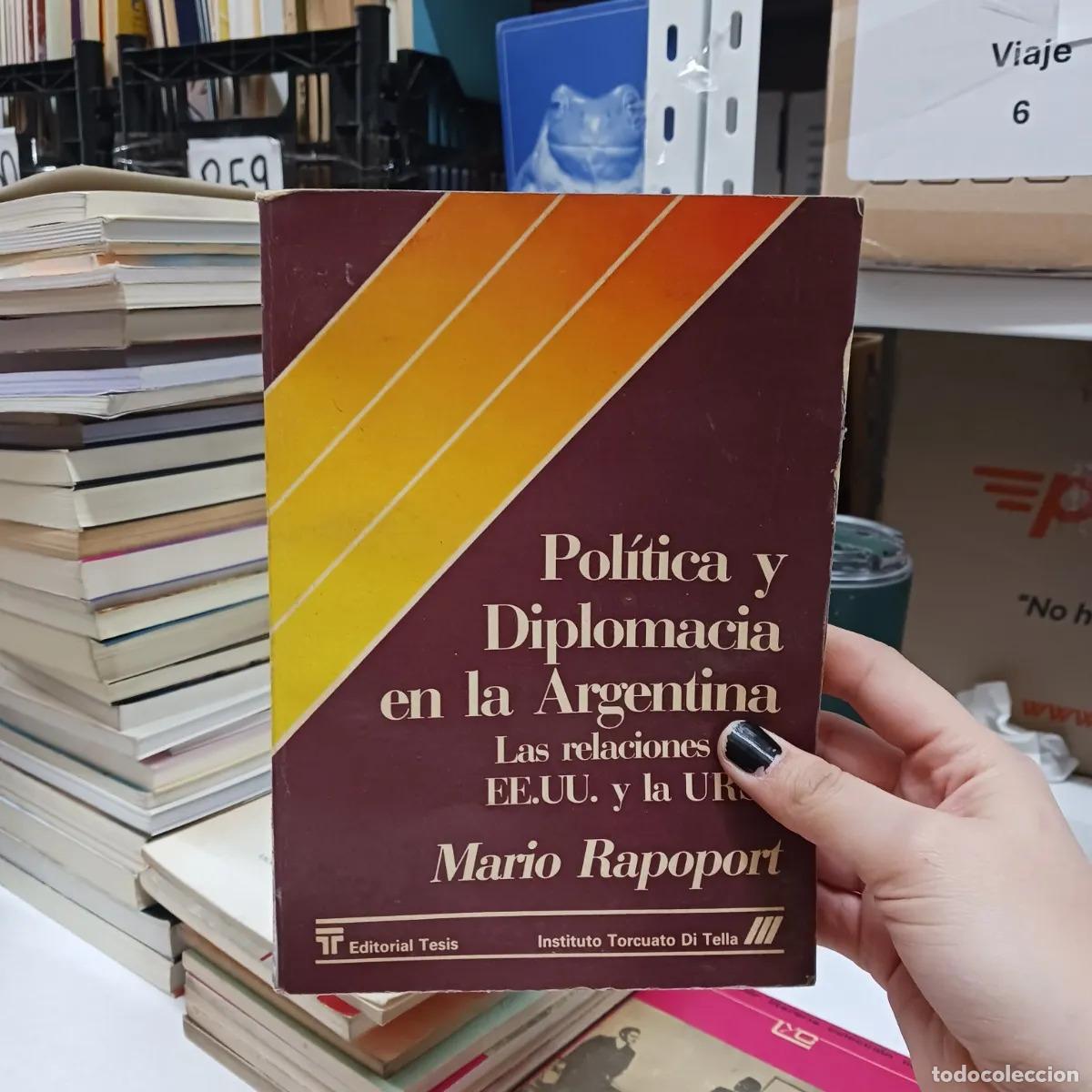 books: Politica y diplomacia en la Argentina (det.) - Rapoport