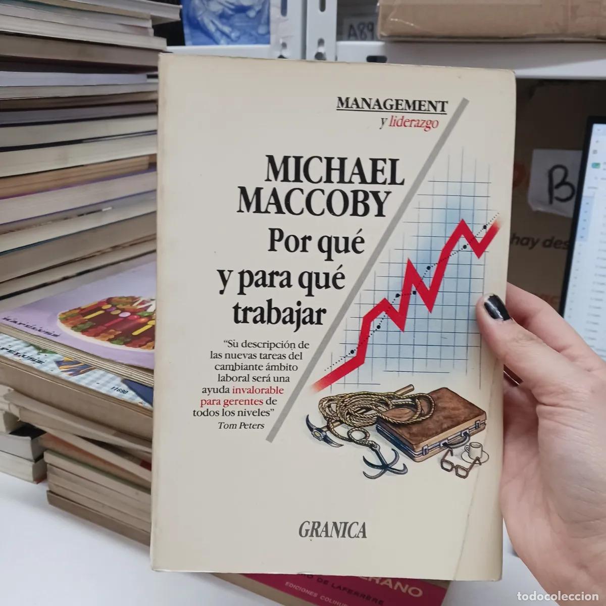 Libros: Por que y para que trabajar (det.) - Michael Maccoby