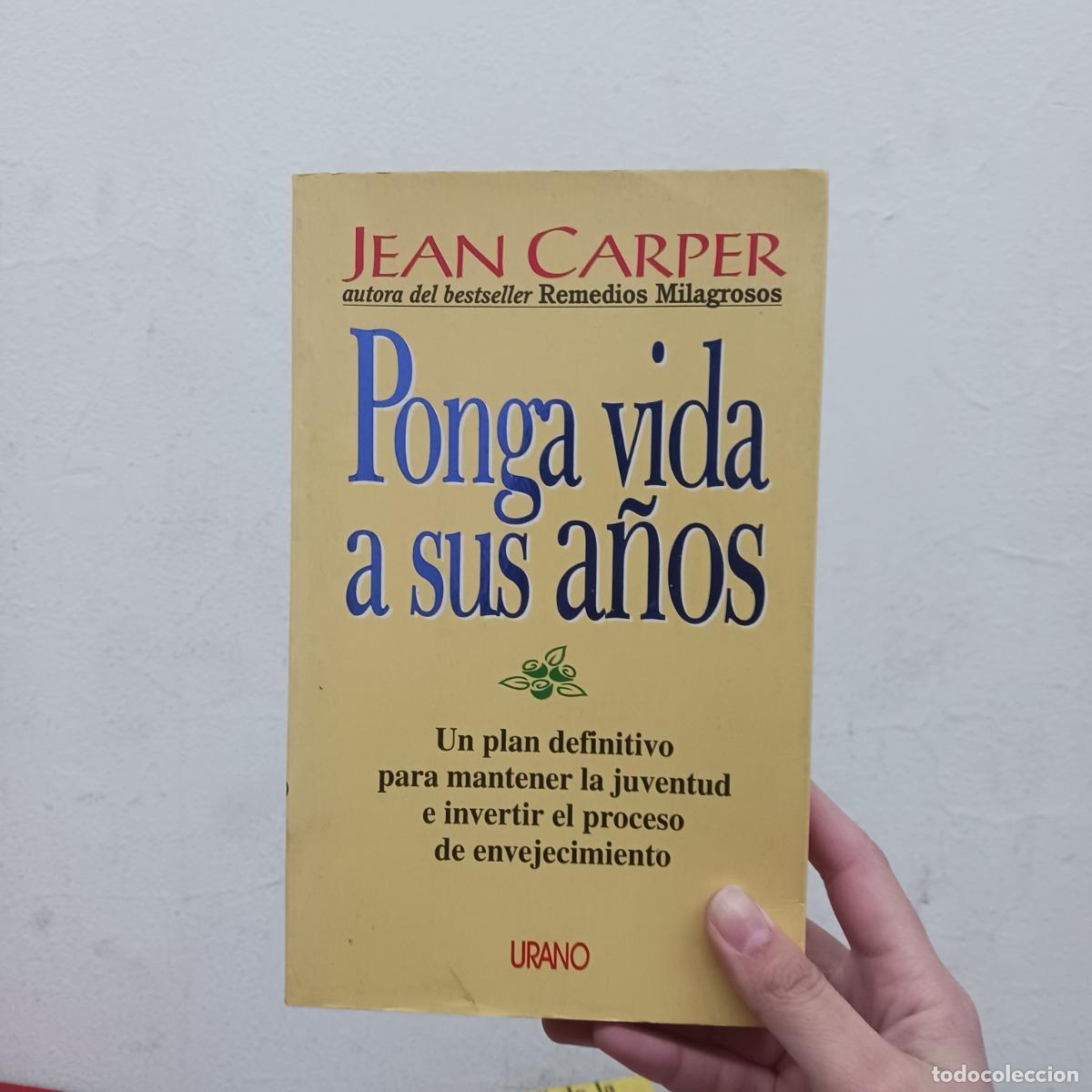 Libros: Ponga vida a sus a&ntilde;os - Jean Carper - Foto 1