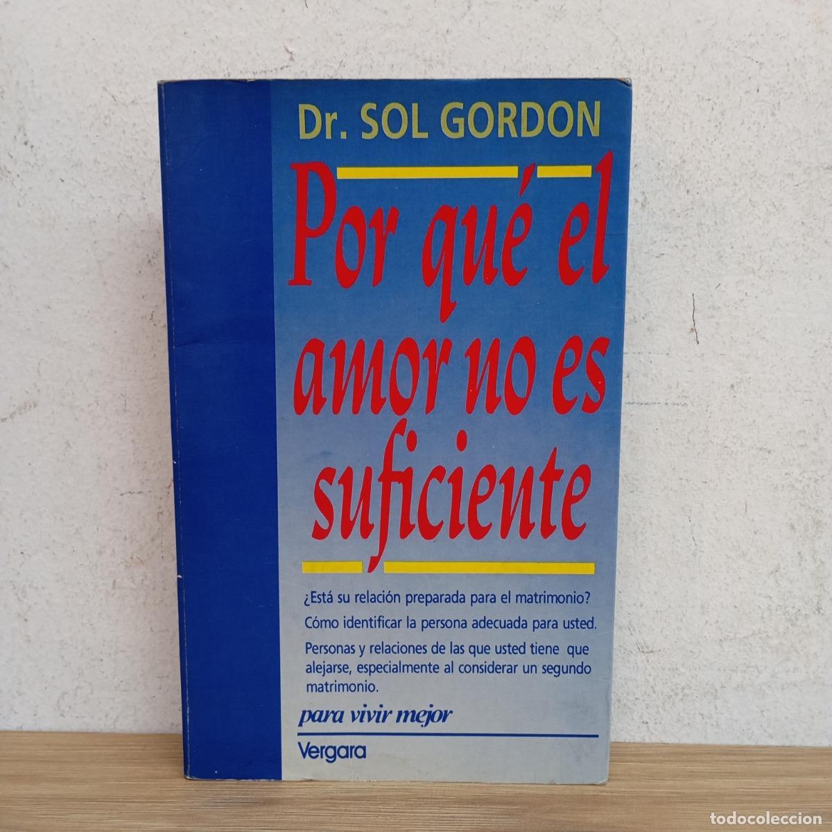 Libros: Por qu&eacute; el amor no es suficiente - Sol Gordon - Foto 1