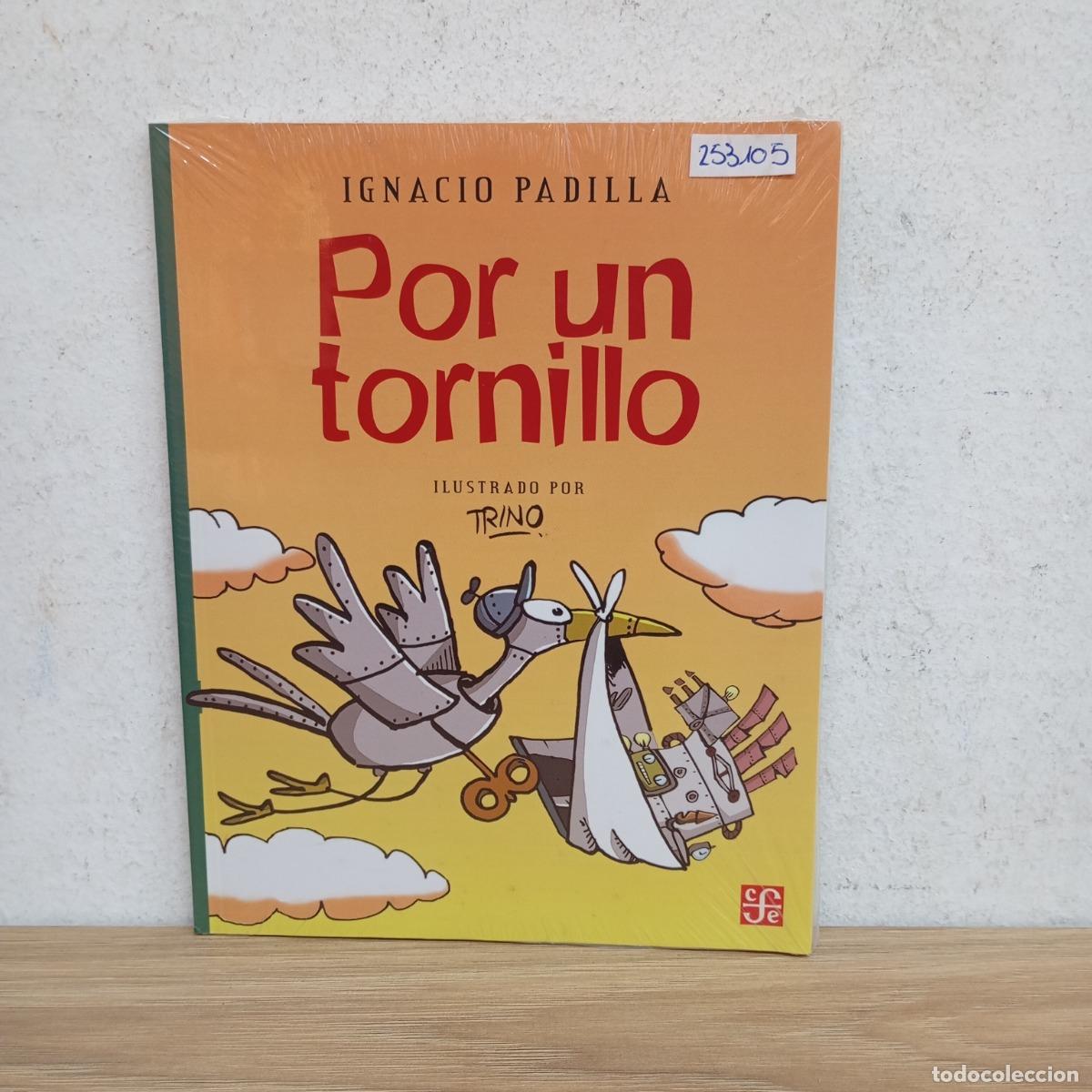 Libros: Por un tornillo - Ignacio Padilla - Foto 1