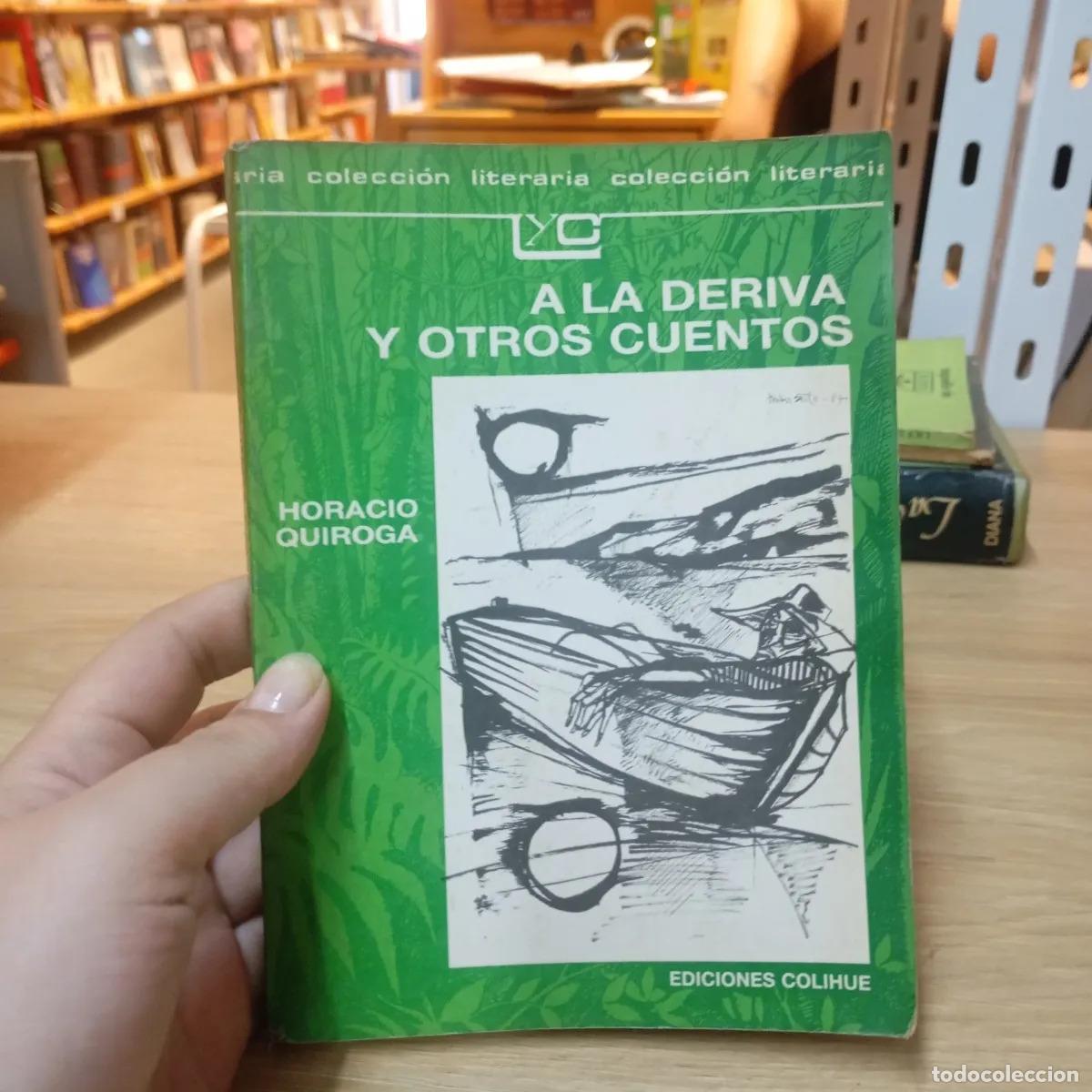 B&uuml;cher: A la deriva y otros cuentos - Horacio Quiroga