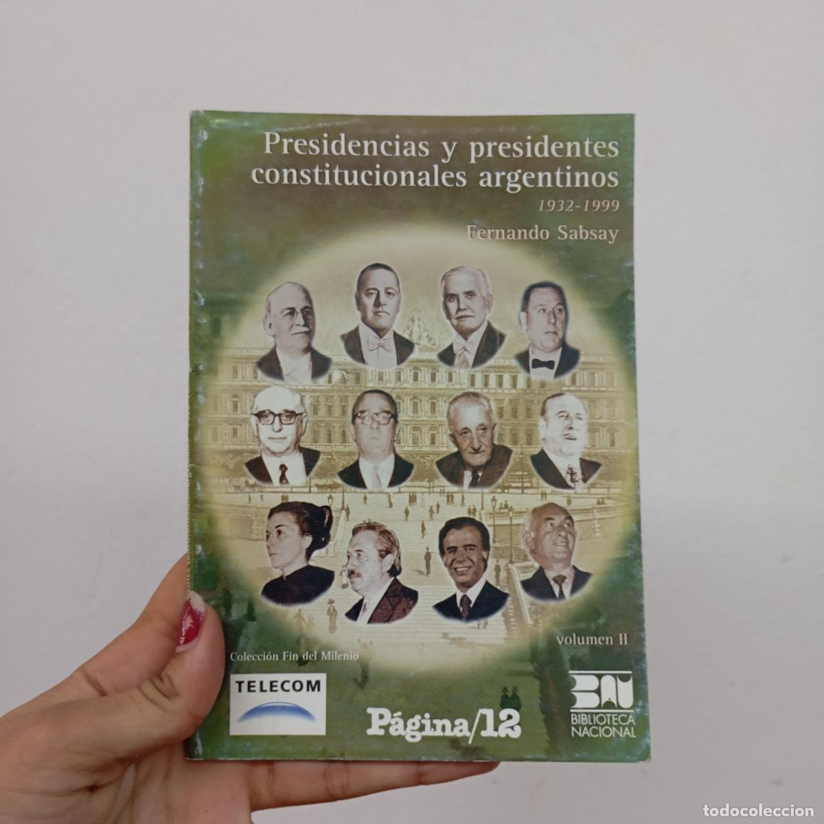 B&uuml;cher: Presidencias y presidentes constitucionales argentinos - Fernando Sabsay