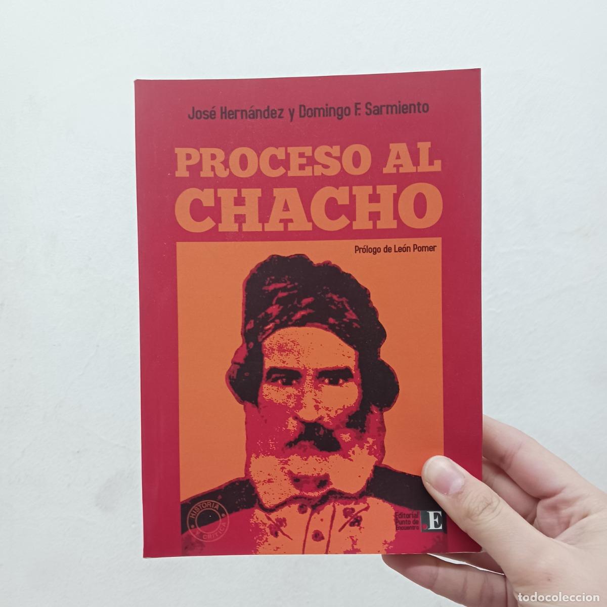 Libri di seconda mano: Proceso al Chacho - Jos&eacute; Hernandez, Domingo F. Sarmiento