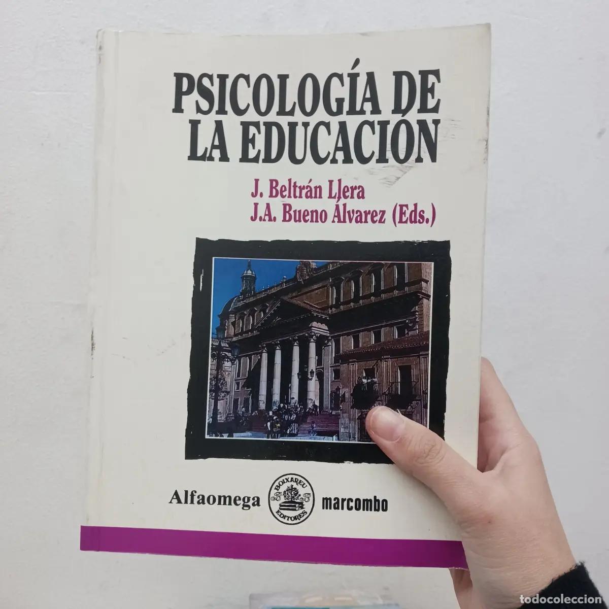 Libri di seconda mano: Psicolog&iacute;a de la educaci&oacute;n - J. Beltr&aacute;n Llera, J.A. Bueno Alvarez