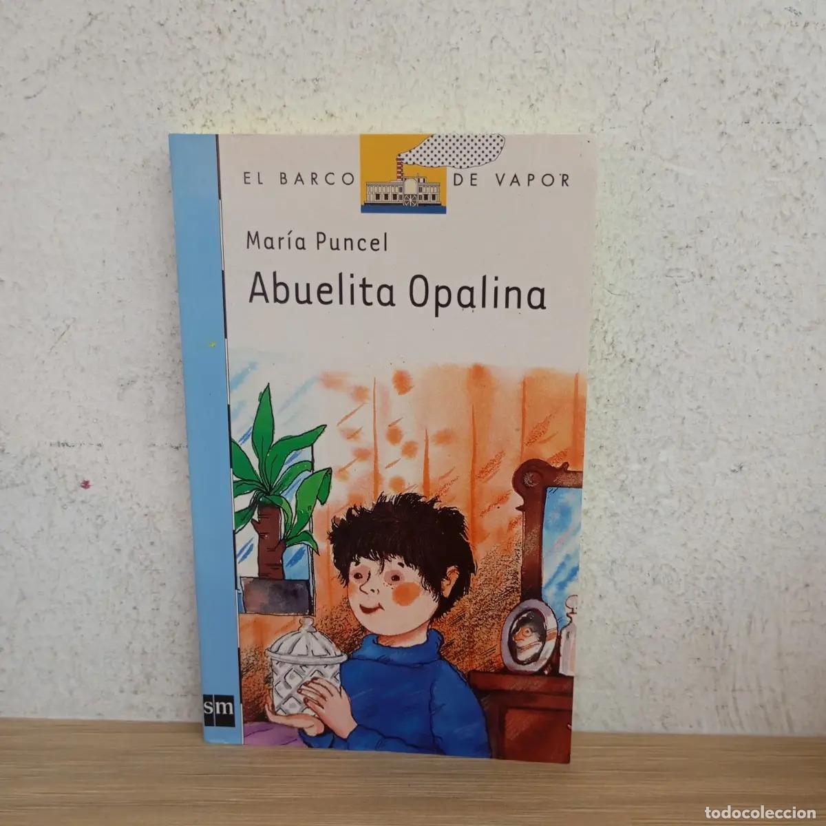 Libros: Abuelita Opalina - Mar&iacute;a Puncel - Foto 1