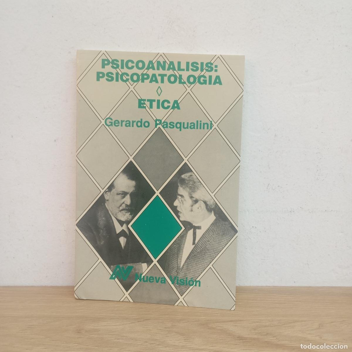 Libri di seconda mano: Psicoan&aacute;lisis: psicopatolog&iacute;a, &eacute;tica - Gerardo Pasqualini