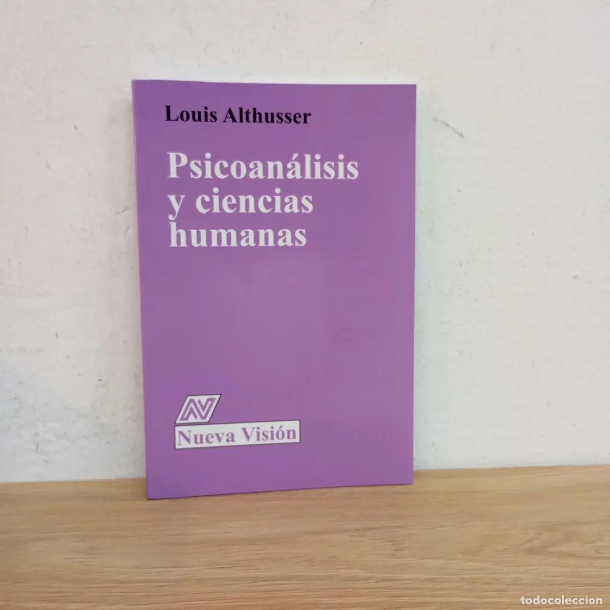 Libros: Psicoan&aacute;lisis y ciencias humanas - Louis Althusser