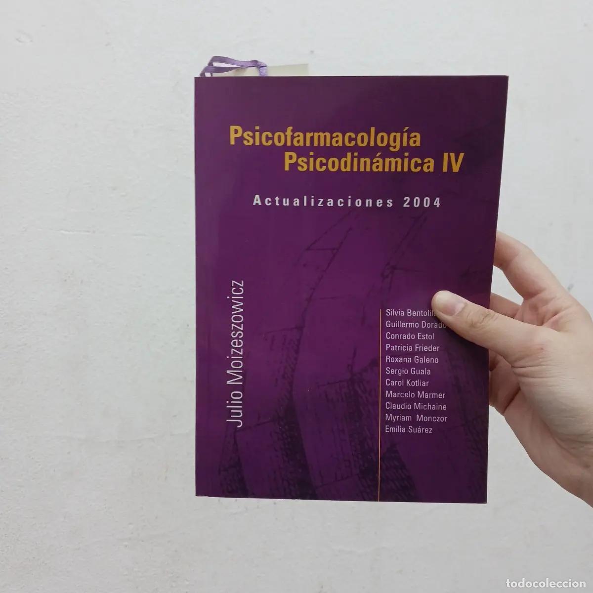 Libros: Psicofarmacologia IV 2004 - Julio Moizeszowicz