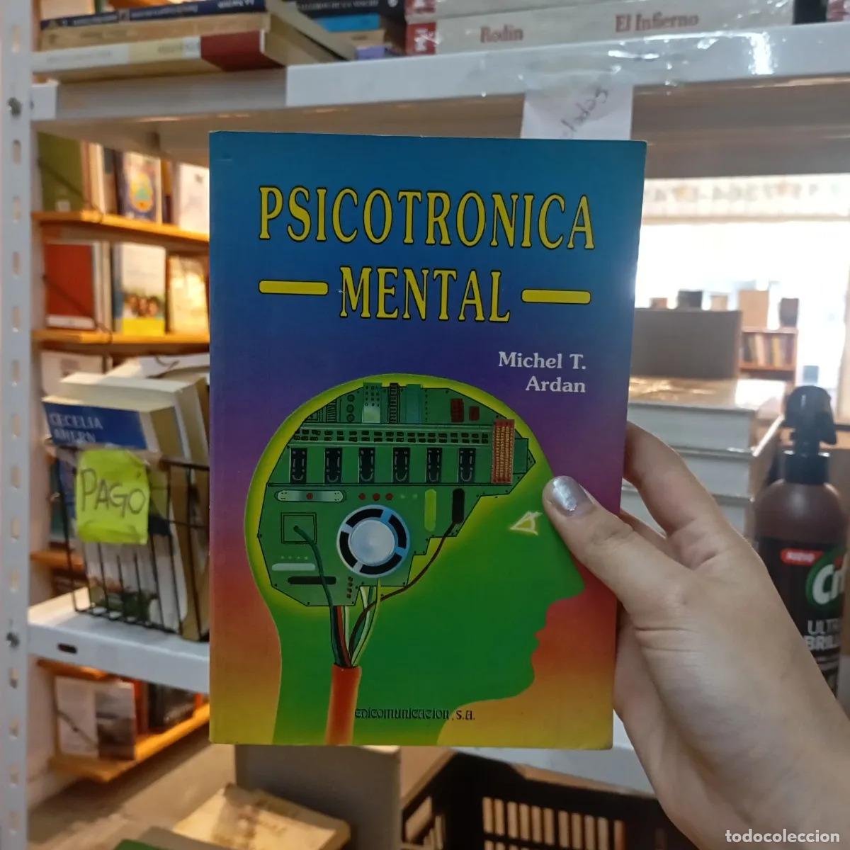Libros: Psicotronica mental - Michel T. Ardan - Foto 1