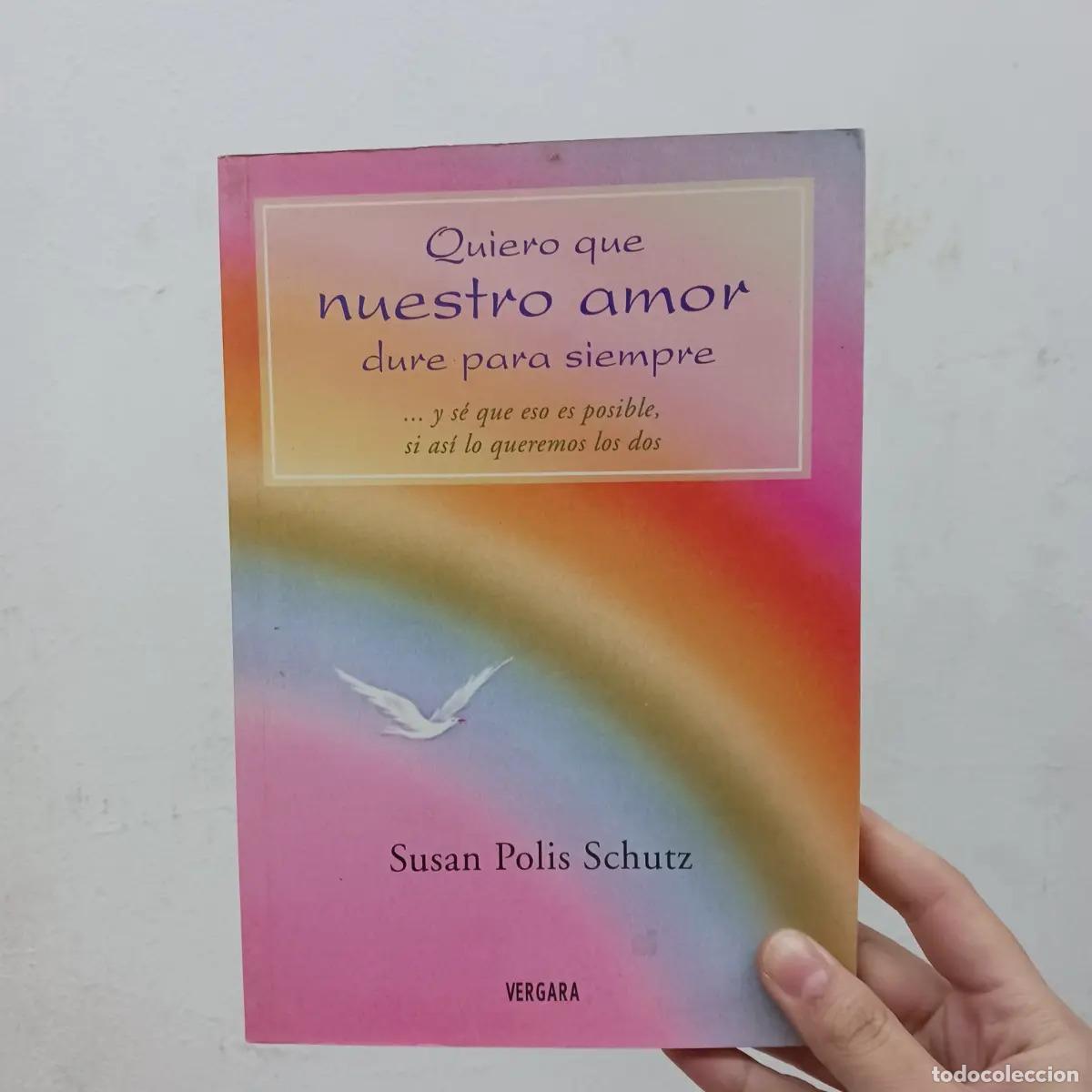 Libros: Quiero que nuestro amor dure para siempre - Susan Polis Schutz