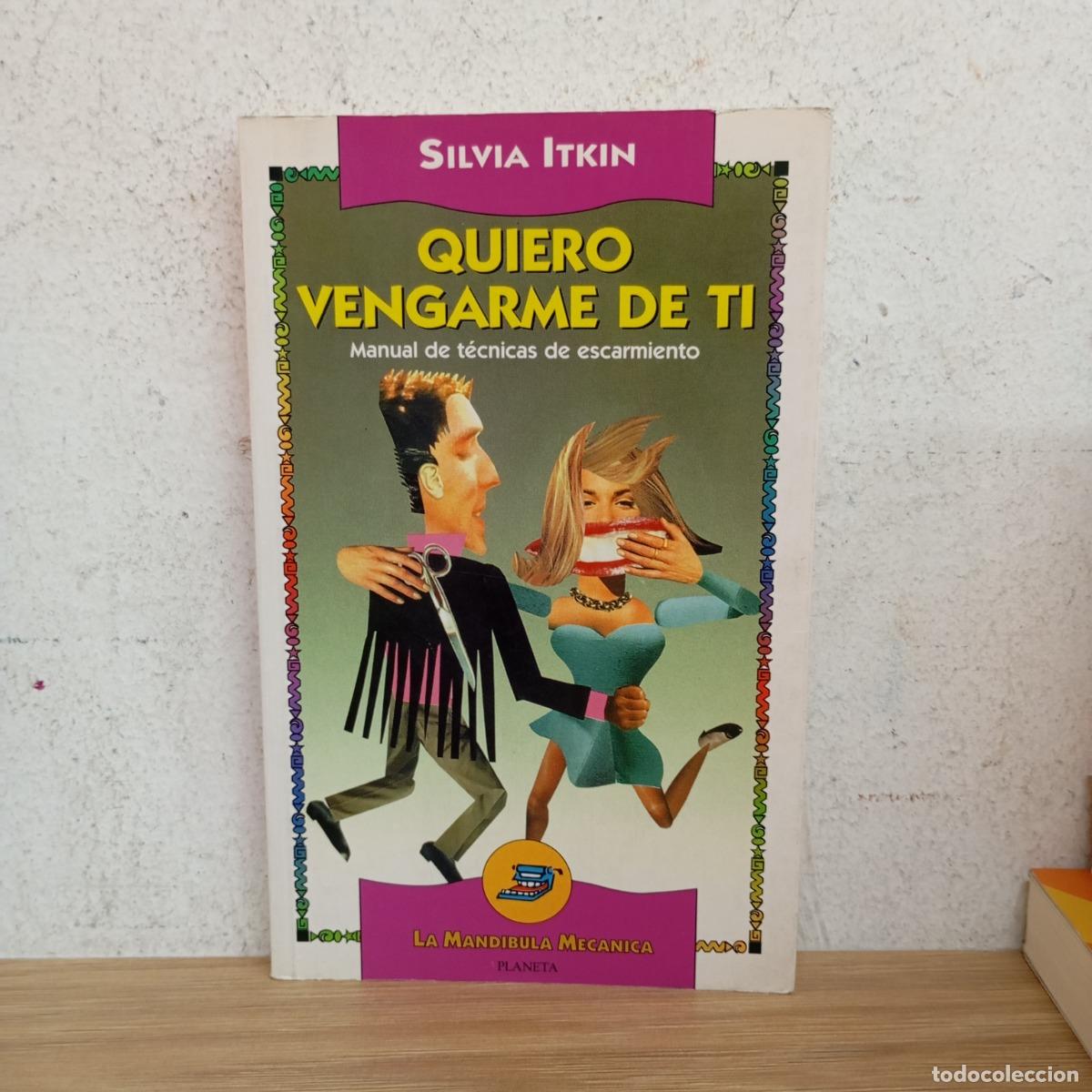 Libros: Quiero vengarme de ti - Silvia Itkin - Foto 1