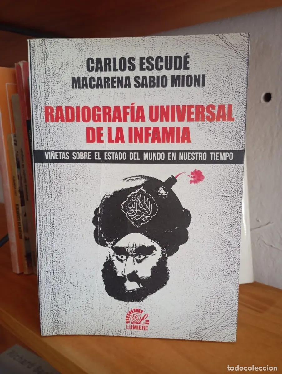 books: Radiograf&iacute;a universal de la infama - Carlos Escud&eacute;