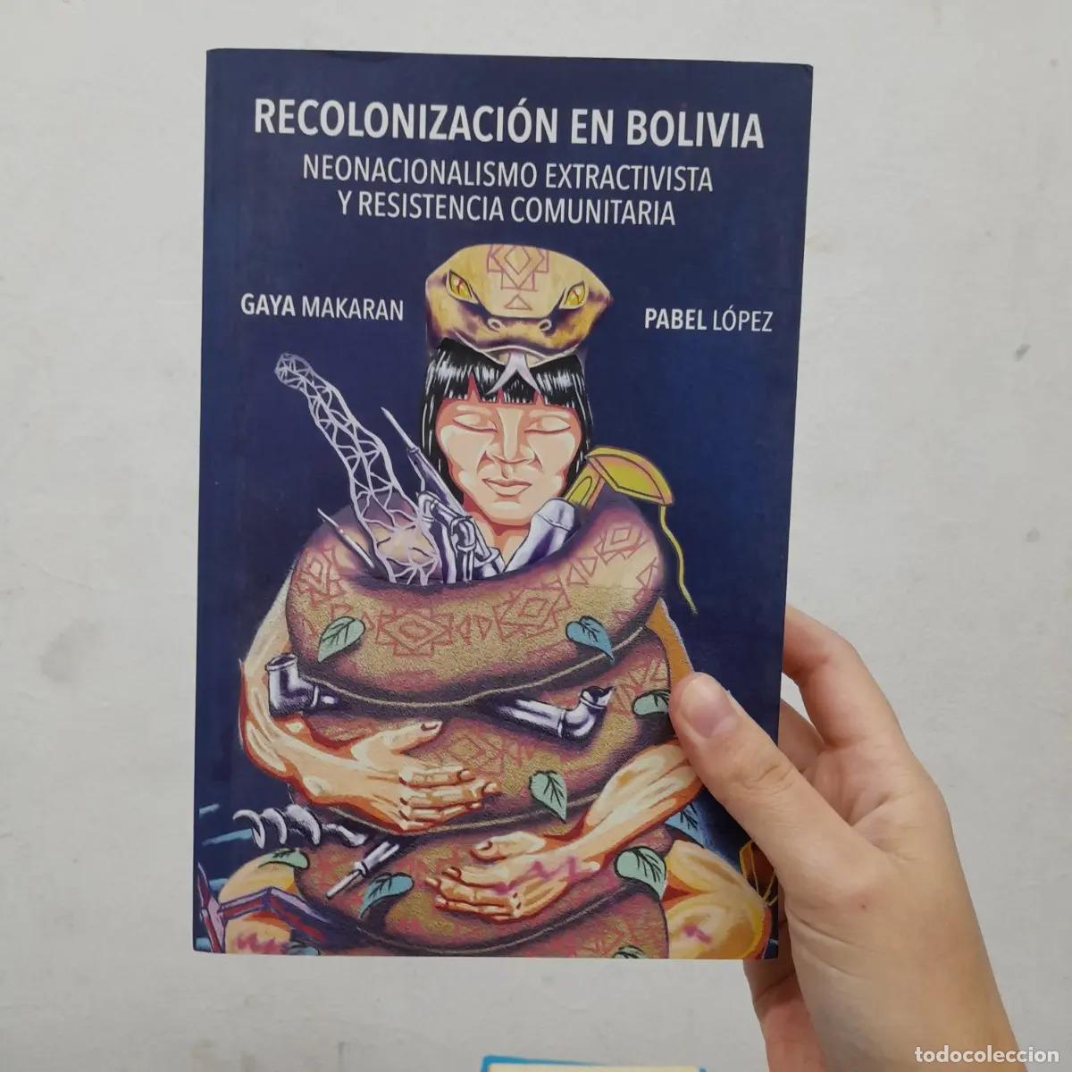 books: Recolonizaci&oacute;n en Bolivia (detalle) - Gaya Makaran, Pabel L&oacute;pez