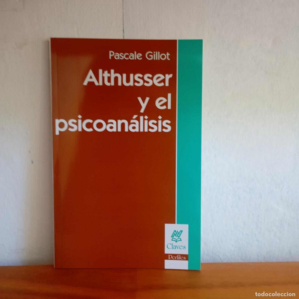 B&uuml;cher: Althusser y el psicoan&aacute;lisis - Pascale Gillot