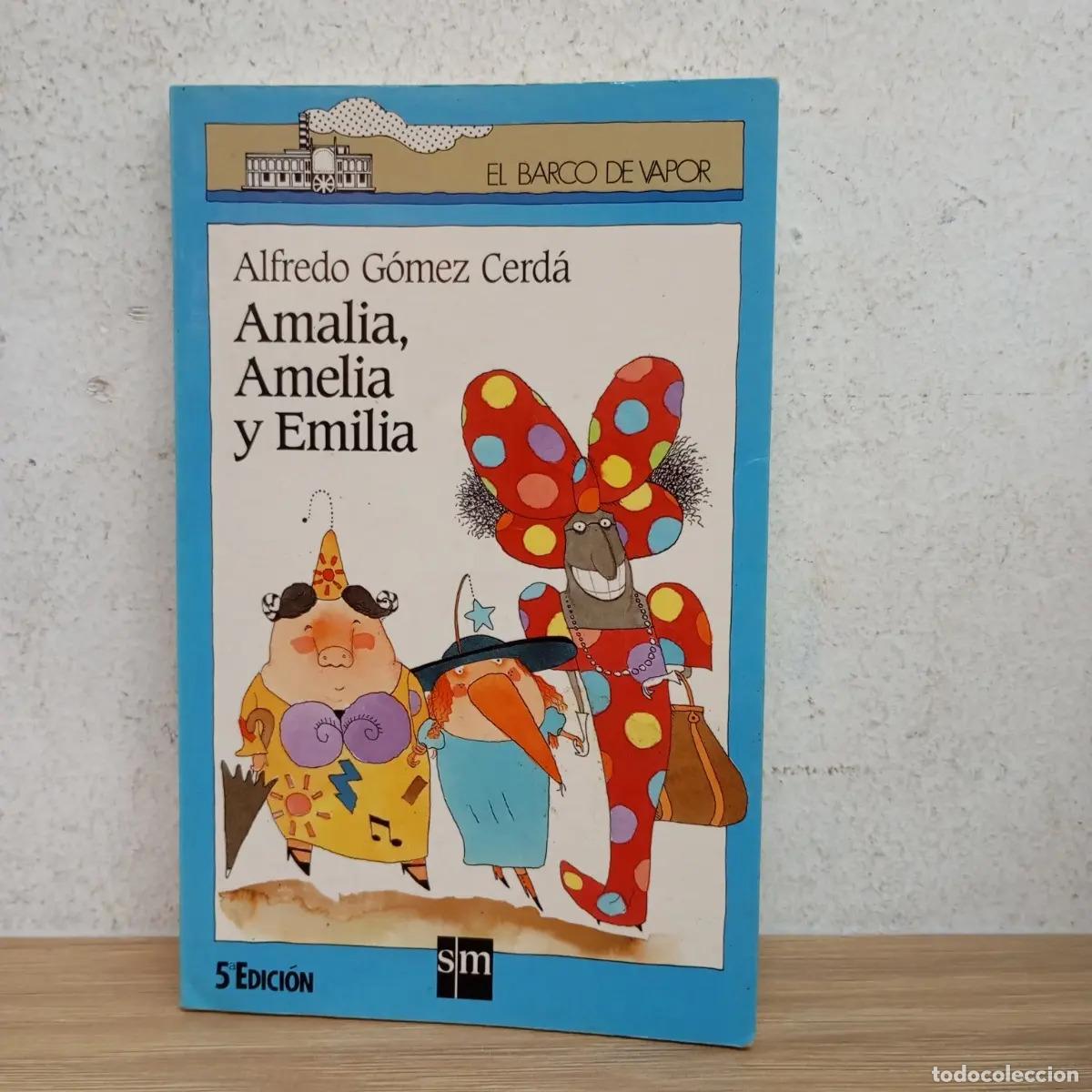 Livres: Amalia, Amelia y Emilia - Alfredo G&oacute;mez Cerd&aacute;