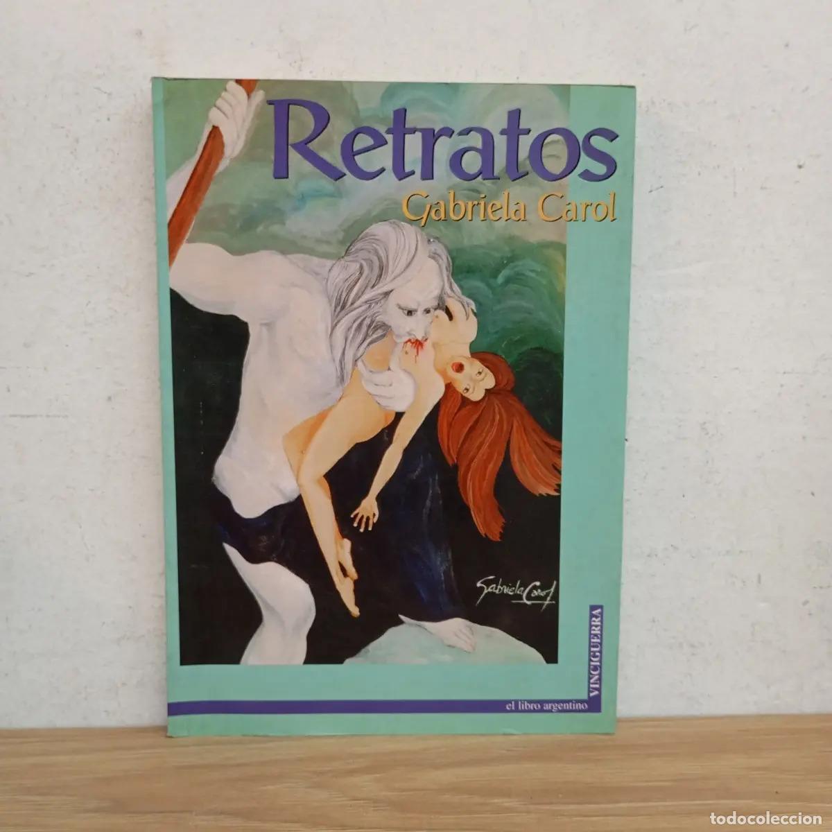 Libros: Retratos - Gabriela Carol - Foto 1