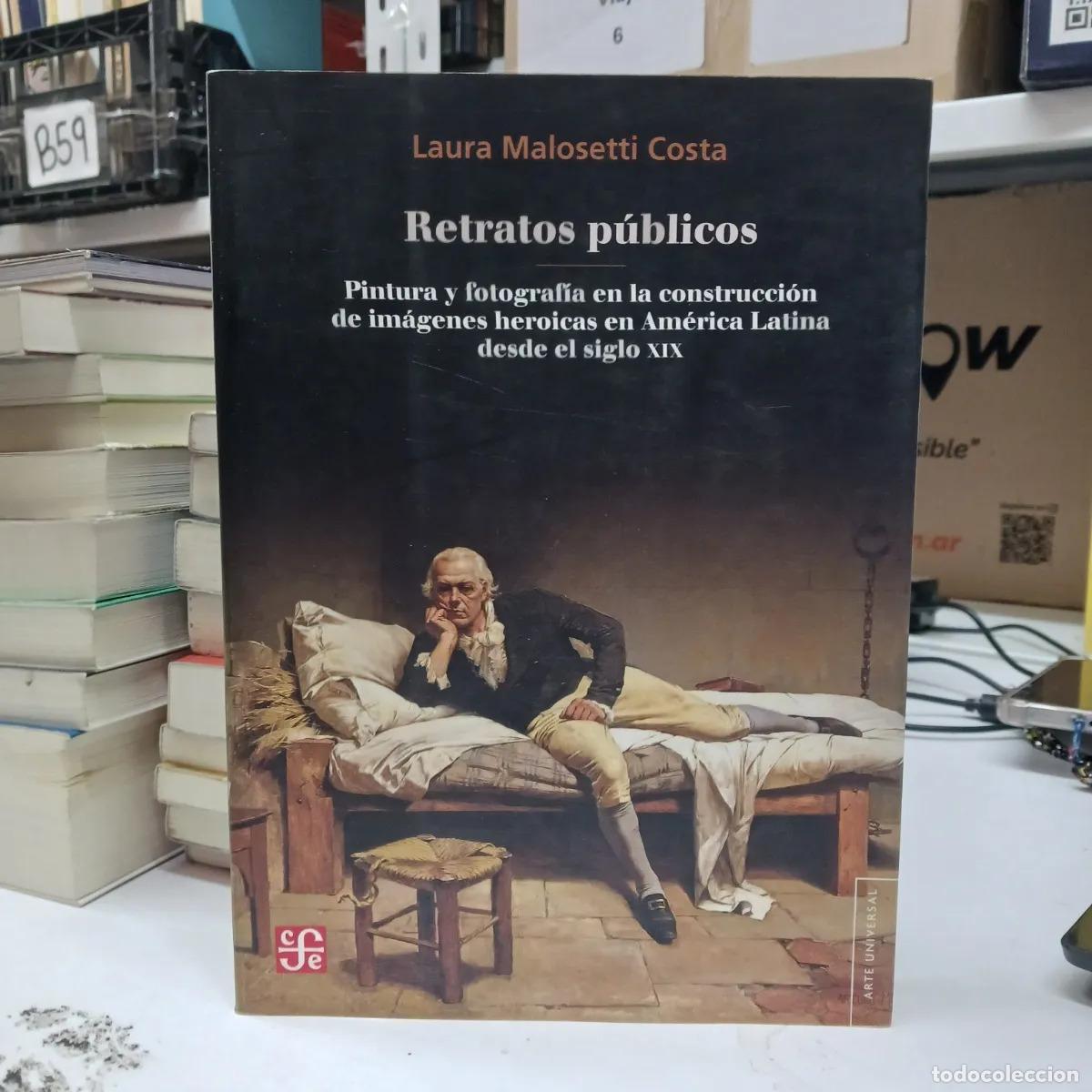 Libros: Retratos publicos - Laura Malosetti Costa