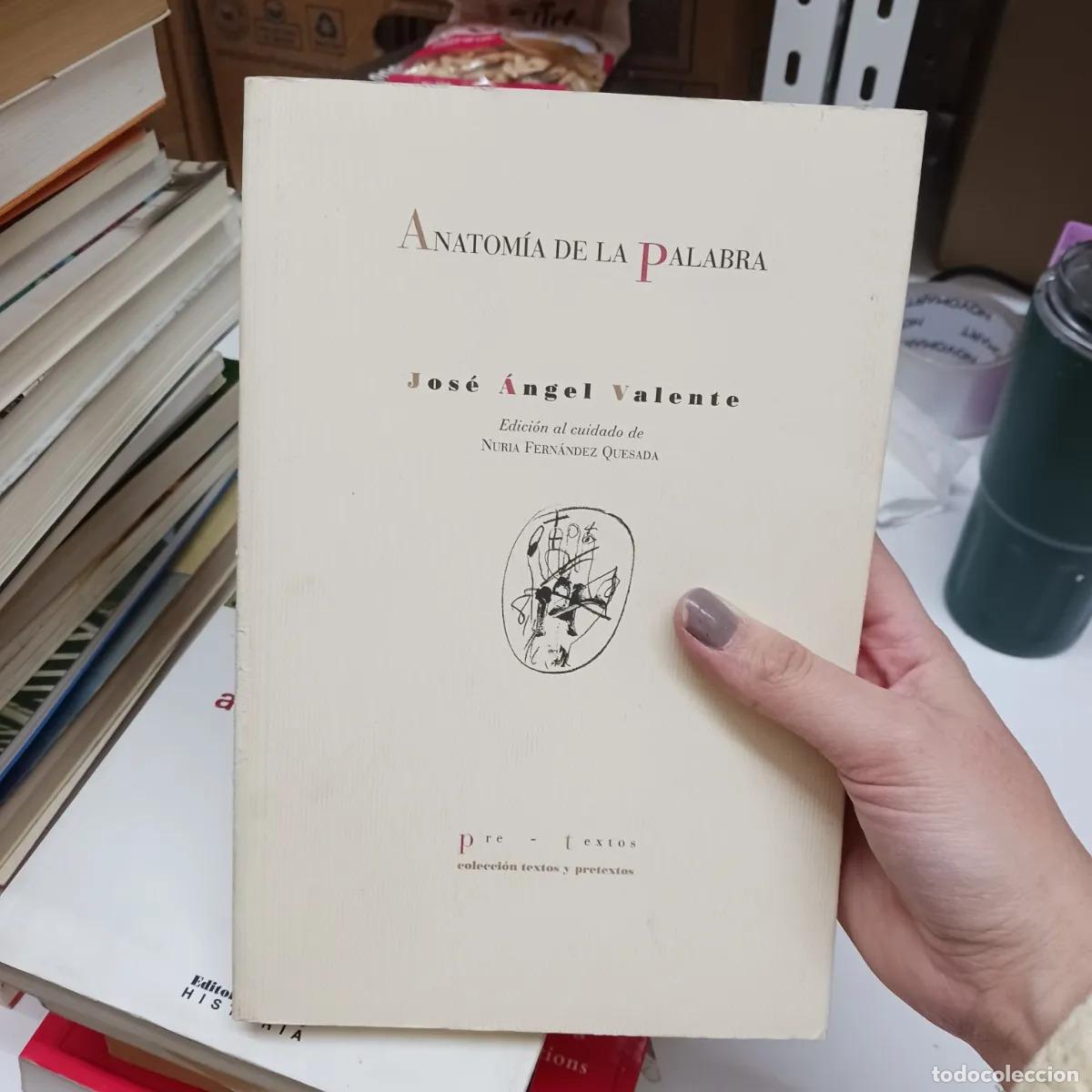 Libros: Anatomia de la palabra - Jose Angel Valente - Foto 1