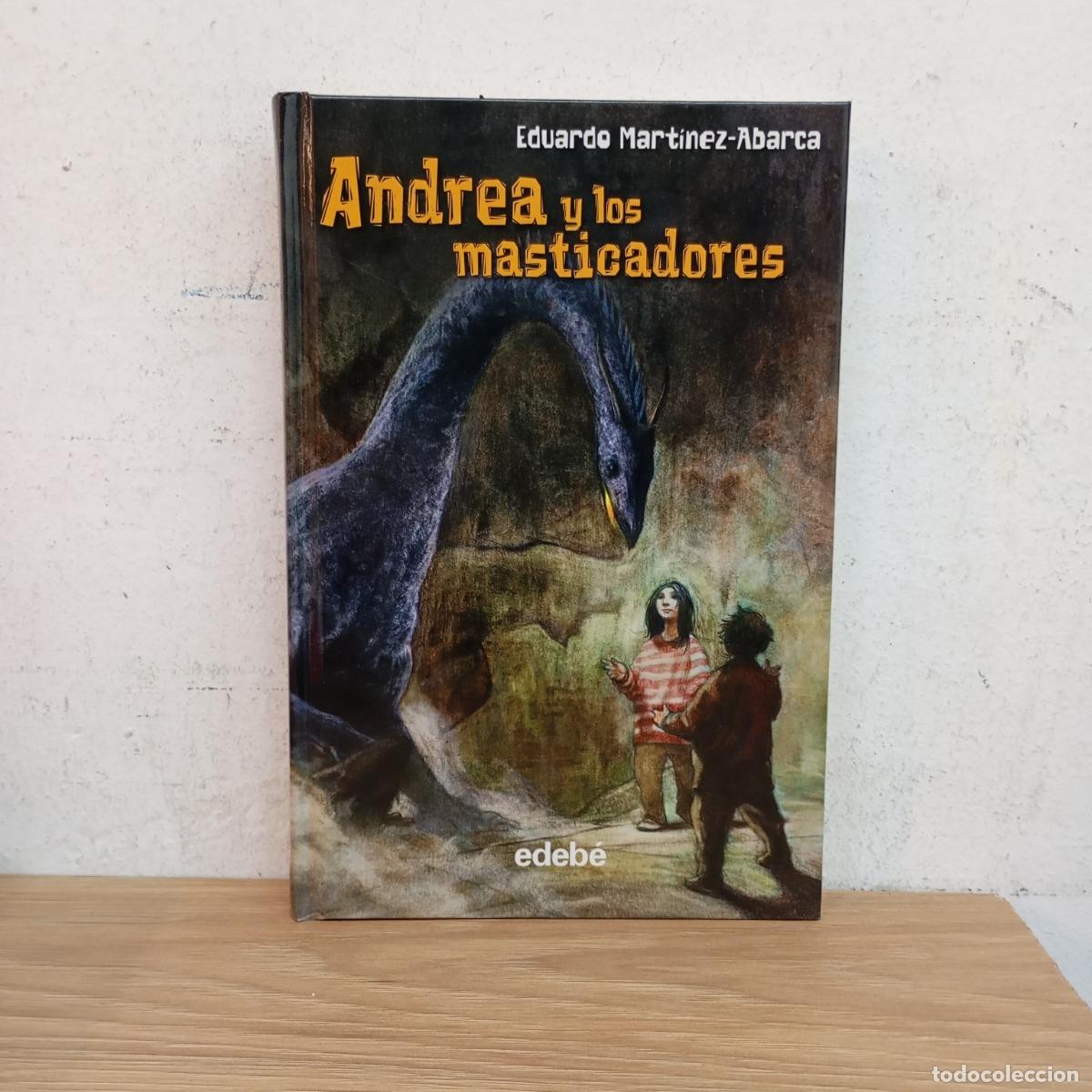 Libros: Andrea y los masticadores - Eduardo Mart&iacute;nez-Abarca - Foto 1