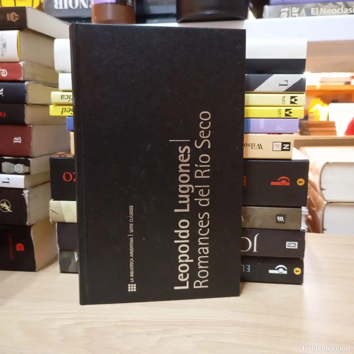 Libri di seconda mano: Romances del R&iacute;o Seco - Leopoldo Lugones