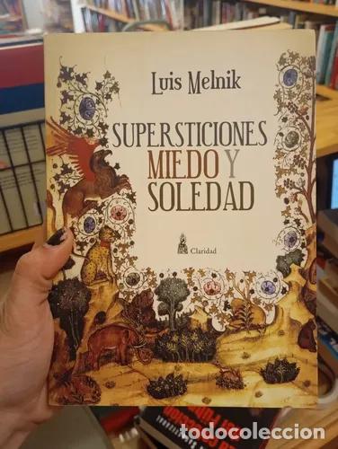 Libros: SUPERSTICIONES MIEDO Y SOLEDAD - Luis Melnik - Foto 1