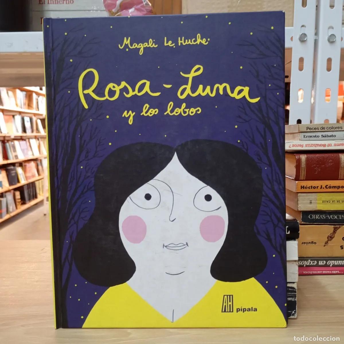 Libri di seconda mano: Rosa-Luna y los lobos - Magali Le Huche