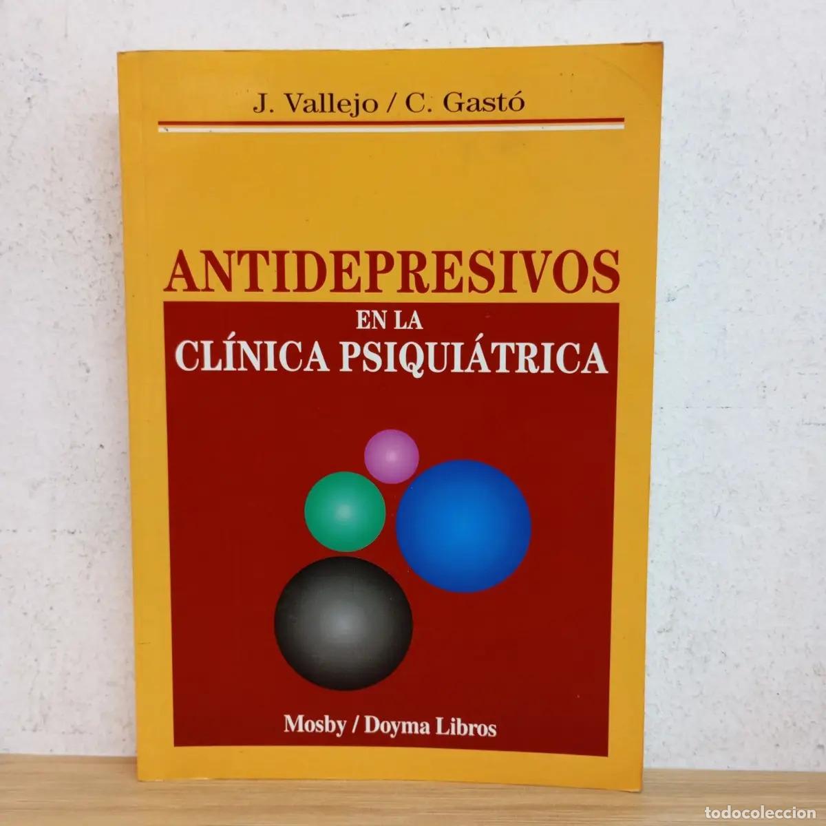 Libri di seconda mano: Antidepresivos en la cl&iacute;nica psiqui&aacute;trica - Vallejo, Gast&oacute;