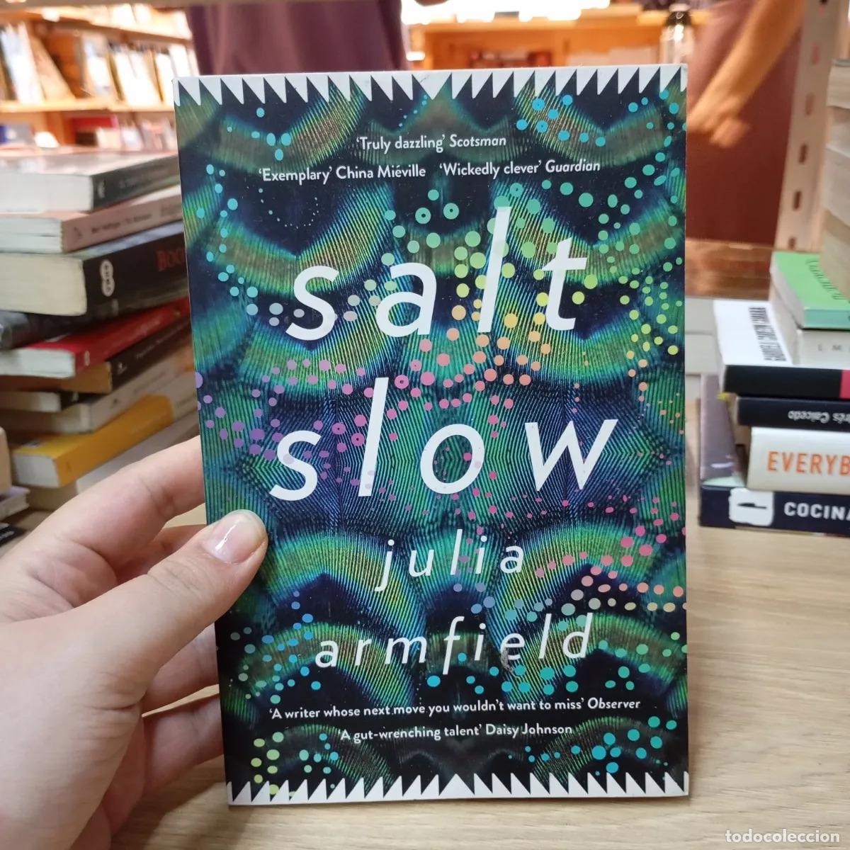 Libros: Salt slow - Julia Armfield - Foto 1
