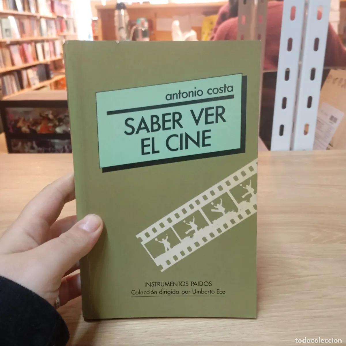 Libros: Saber ver el cine - Antonio Costa - Foto 1