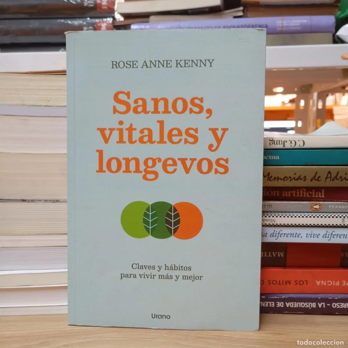 Libros: Sanos, vitales y longevos - Rose Anne Kenny